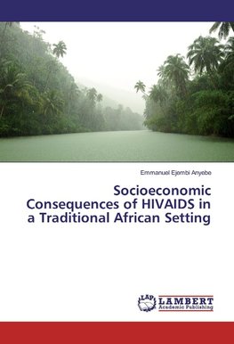 Socioeconomic Consequences of HIVAIDS in a Traditional African Setting