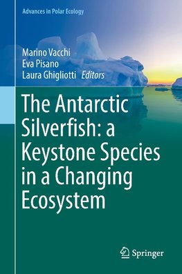 The Antarctic Silverfish: a Keystone Species in a Changing Ecosystem