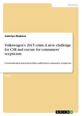 Volkswagen's 2015 crisis. A new challenge for CSR and excuse for consumers' scepticism