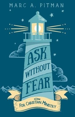 Ask Without Fear for Christian Ministry