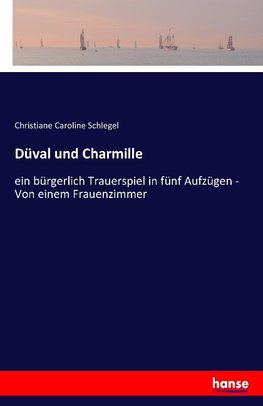 Düval und Charmille