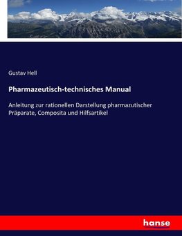 Pharmazeutisch-technisches Manual