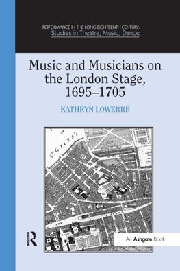 Music and Musicians on the London Stage, 1695-1705