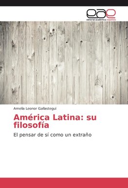 América Latina: su filosofía