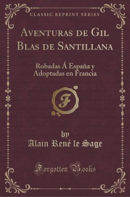 Sage, A: Aventuras de Gil Blas de Santillana