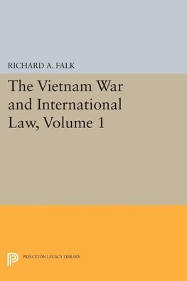 The Vietnam War and International Law, Volume 1