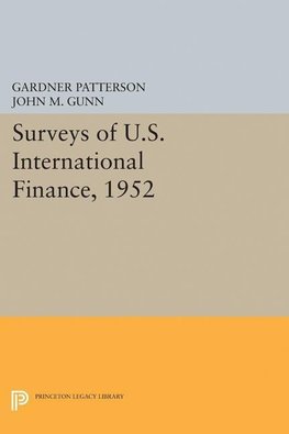 Surveys of U.S. International Finance, 1952