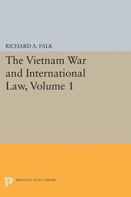 The Vietnam War and International Law, Volume 1