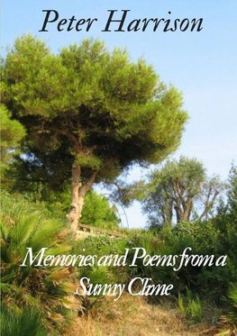 Memories and Poems from a Sunny Clime