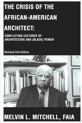 The Crisis of the African-American Architect