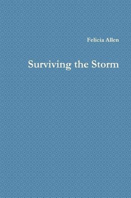 Surviving the Storm