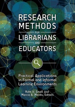 Research Methods for Librarians and Educators