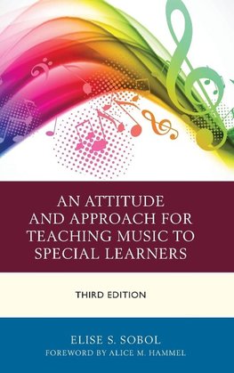 Attitude and Approach for Teaching Music to Special Learners