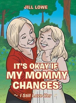 It's Okay If My Mommy Changes