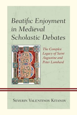 Beatific Enjoyment in Medieval Scholastic Debates