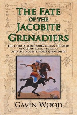 The Fate of the Jacobite Grenadiers