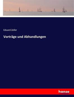 Vorträge und Abhandlungen