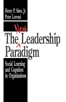 Sims, H: New Leadership Paradigm