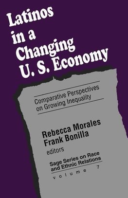 Morales, R: Latinos in a Changing US Economy