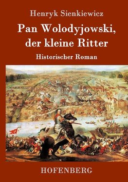 Pan Wolodyjowski, der kleine Ritter