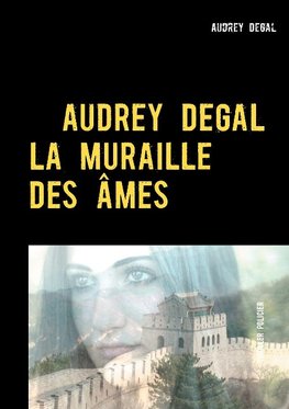 La muraille des âmes