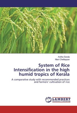 System of Rice Intensification in the high humid tropics of Kerala