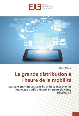 La grande distribution à l'heure de la mobilité