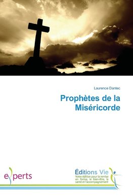 Prophètes de la Miséricorde