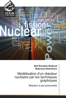 Modélisation d'un réacteur nucléaire par les techniques graphiques