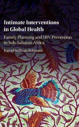 Intimate Interventions in Global Health