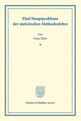 Fünf Hauptprobleme der statistischen Methodenlehre.