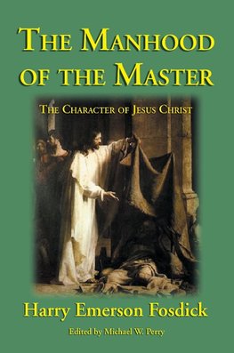 The Manhood of the Master