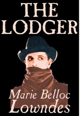 The Lodger by Marie Belloc Lowndes, Fiction, Mystery & Detective