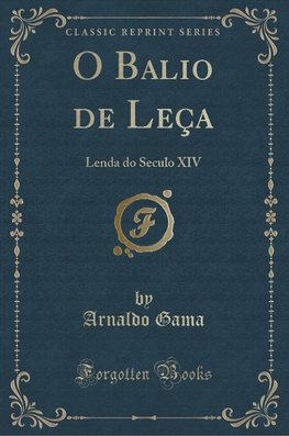 Gama, A: O Balio de Leça