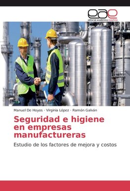 Seguridad e higiene en empresas manufactureras