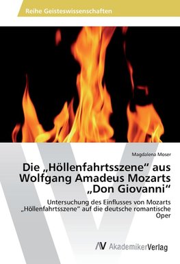 Die "Höllenfahrtsszene" aus Wolfgang Amadeus Mozarts "Don Giovanni"