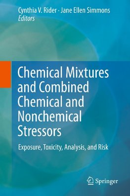 Chemical Mixtures and Combined Chemical and Nonchemical Stressors