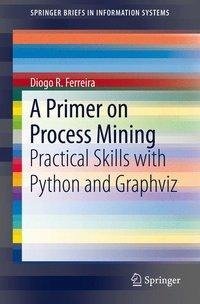 A Primer on Process Mining