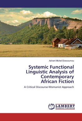 Systemic Functional Linguistic Analysis of Contemporary African Fiction