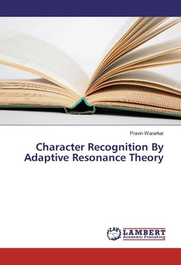 Character Recognition By Adaptive Resonance Theory