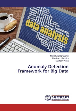 Anomaly Detection Framework for Big Data