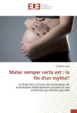 Mater semper certa est : la fin d'un mythe?