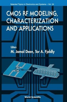 CMOS RF MODELING, CHARACTERIZATION AND APPLICATIONS