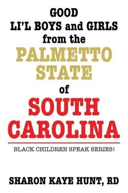 Good Li'l Boys and Girls from the Palmetto State of South Carolina