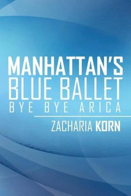 Manhattan's Blue Ballet