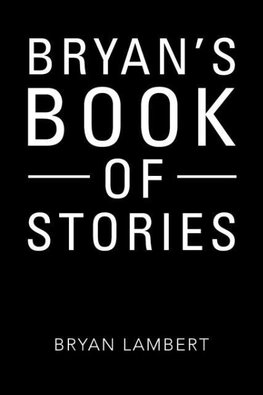 Bryan's Book of Stories