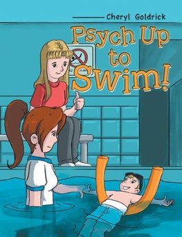 Psych Up to Swim!