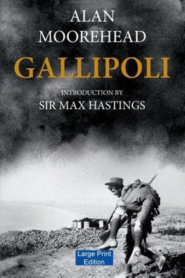 Gallipoli (Large Print Edition)