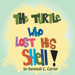 The Turtle Who Lost His Shell