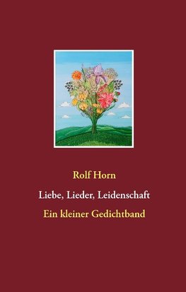 Liebe, Lieder, Leidenschaft